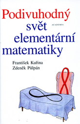 Podivuhodný svět elementární matematiky