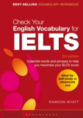 Check Your English Vocabulary for IELTS Essential words and phrases to help you maximise your IELTS Essential words and phrases to help you maximise your IELTS score