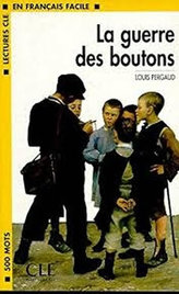 La guerre des boutons (Lectures Cle En Francais Facile: Student Reader Level 2)