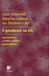 S genderem na trh: Rozhodování o dalším vzdělávání patnáctiletých