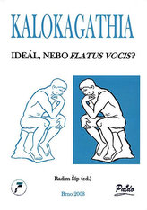Kalokagathia: Ideál, nebo flatus vocis?