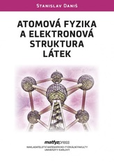 Atomová fyzika a elektronová struktura látek
