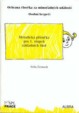 Ochrana člověka za mimořádných událostí pro 1.stupeň ZŠ - metodická příručka