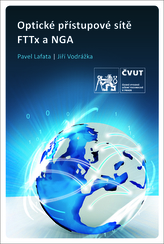 Optické přístupové sítě a přípojky, 2. prepr. vydanie FTTx a NGA