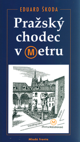 Pražský chodec v metru