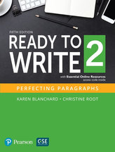 Ready to Write 2 with Essential Online Resources: Perfecting Paragraphs (5th Edition) (Level 2)