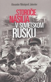 Storočie násilia v sovietskom Rusku