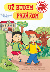 Už budem prvákom