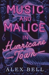  Music and Malice in Hurricane Town