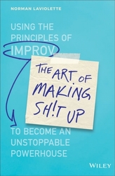 The Art of Making Sh!t Up