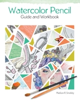  Watercolor Pencil Guide and Workbook