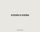  Peter Bialobrzeski: No Buddha in Suburbia