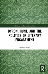  Byron, Hunt, and the Politics of Literary Engagement