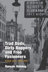  Trad Dads, Dirty Boppers and Free Fusioneers
