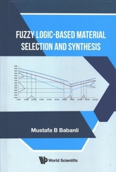  Fuzzy Logic-based Material Selection And Synthesis