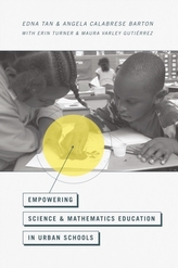  Empowering Science and Mathematics Education in Urban Communities
