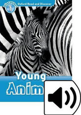 Oxford Read and Discover Level 1: Young Animals with Mp3 Pack