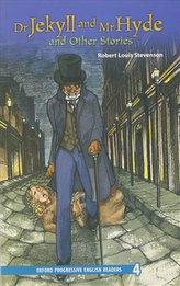 Oxford Progressive English Readers Level 4: Dr Jekyll and Mr Hyde and Other Stories