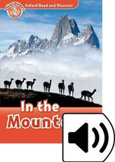 Oxford Read and Discover Level 2: in the Mountains with Mp3 Pack