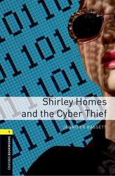 Oxford Bookworms Library New Edition 1 Shirley Homes and the Cyber Thief with Audio Mp3 Pack