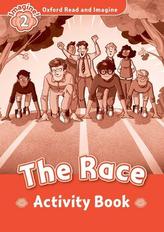 Oxford Read and Imagine Level 2: the Race Activity Book