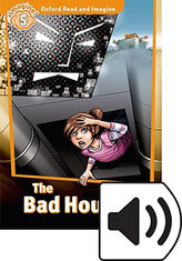 Oxford Read & Imag 5 The Bad House+Mp3Pk
