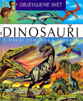 Dinosauři Objevujeme svět