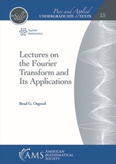  Lectures on the Fourier Transform and Its Applications