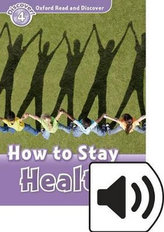 Oxford Read & Disc 4 How to Stay Healthy