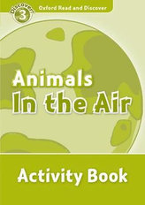 Oxford Read & Disc 3 Animals in the Air