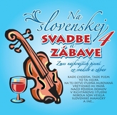 Ľudovky 4 –Na Slovenskej svadbe a zábave 4.(CD)