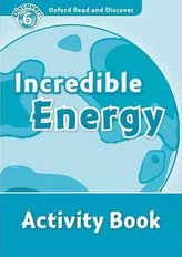 Oxford Read & Disc 6 Incredible Energy A