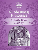 Classic Tales 4 The Twelve Dancing AB