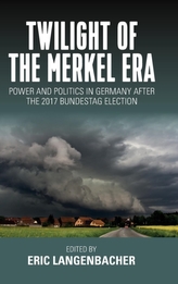  Twilight of the Merkel Era
