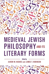  Medieval Jewish Philosophy and Its Literary Forms