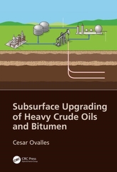  Subsurface Upgrading of Heavy Crude Oils and Bitumen