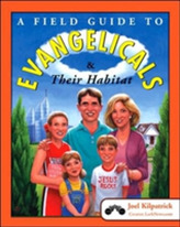A Field Guide to Evangelicals and Their Habitat