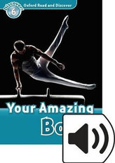 Oxford Read & Disc 6 Your Amazing Body+M