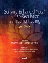  Sensory-Enhanced Yoga (R) for Self-regulation and Trauma Healing