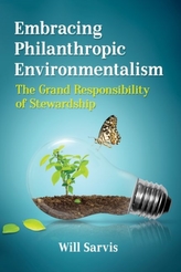  Embracing Philanthropic Environmentalism