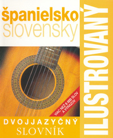 Ilustrovaný dvojjazyčný slovník španielsko - slovenský