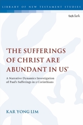 'The Sufferings of Christ Are Abundant In Us'