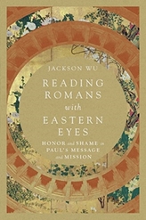  Reading Romans with Eastern Eyes