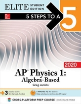  5 Steps to a 5: AP Physics 1 Algebra-Based 2020 Elite Student Edition