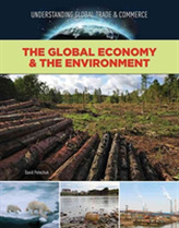  Understanding Global Trade and Commerce: The Global Economy and The Environment