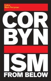  Corbynism from Below