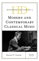  Historical Dictionary of Modern and Contemporary Classical Music