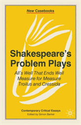 Shakespeare's Problem Plays