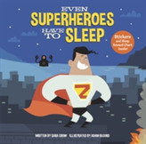  Even Superheroes Have To Sleep