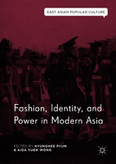  Fashion, Identity, and Power in Modern Asia